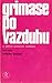 Grimase Po Vazduhu: Iz Djac...