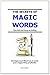 The Secret of Magic Words: ...