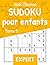 Sudoku pour enfants, Expert...