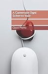 A Carnevale Ogni Scherzo Vale (Italian Edition)