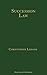 Succession Law by Christopher Lehane