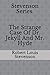Stevenson Series. The Strange Case Of Dr. Jekyll And Mr. Hyde