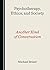 Psychotherapy, Ethics, and Society: Another Kind of Conversation