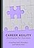 Career Agility: Strategies for Success
