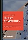 Approaches to Building a Smart Community: An Exploration through the Concept of the Digital Village