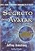 Il segreto dell'Avatar