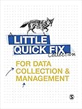 Little Quick Fixes for Data Collection and Management: A Little Quick Fix Collection
