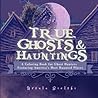 True Ghosts and Hauntings Grayscale Coloring Book for Ghost Hunters: Featuring America's Most Haunted Places