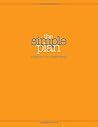 The Simple Plan: A Design for Sober Living The Simple Plan: A Design for Sober Living