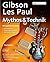 Gibson Les Paul: Mythos & T...
