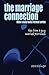 The Marriage Connection by Steve Craig Elzinga