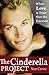 The Cinderella Project: The Other Side of the Fairytale (A Comedy of Love)