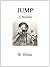 Jump: A Novella