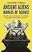 Ancient Aliens: Riddles of ...