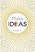 Make Ideas: A Maker Ed Note...