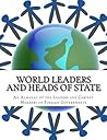 World Leaders and Heads of State: An Almanac of the Leaders and Cabinet Members of Foreign Governments