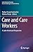 Care and Care Workers: A La...