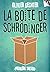 La Boîte de Schrödinger - P...