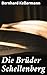 Die Brüder Schellenberg: Zwischenkriegsdrama über familiäre Bindungen und soziale Spannungen (German Edition)