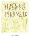 Masked Marvels