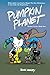 Pumpkin Planet (Pentari Ser...