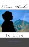 Four Weeks to Live Four Weeks to Live