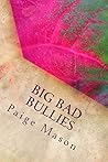 Big Bad Bullies