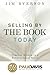 Paul Davis (v1) - Selling by the BOOK Today: Timeless Wisdom in a Referral-based World