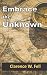 Embrace the Unknown: Moving...