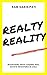 Realty Reality by Ram Garikipati