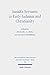 Isaiah's Servants in Early Judaism and Christianity by Michael A. Lyons