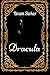 Dracula: By Bram Stoker : Illustrated