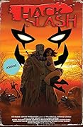 Hack/Slash Deluxe Volume 3