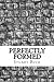 Perfectly Formed: A Micro-Chapbook of Micro-Poetry
