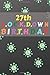 27th Lockdown Birthday: Fun...
