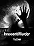 Innocent Murder: Volume 1