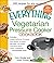 The Everything Vegetarian Pressure Cooker Cookbook: 300 Recipes for Any Occasion (Everything® Series)