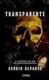 Transparente: Pasos de cristal (Spanish Edition) Transparente: Pasos de cristal (Spanish Edition)