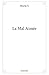 La Mal Aimée (French Edition)