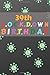 39th Lockdown Birthday: Fun...