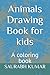 Animals Drawing Book for ki...