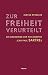 Zur Freiheit verurteilt by Justus Streller