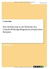 Eine Einführung in die Methode des Ursache-Wirkungs-Diagramms anhand eines Beispiels (German Edition)