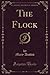 The Flock (Classic Reprint)