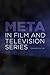 Meta in Film and Television...