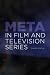 Meta in Film and Television Series by David Roche