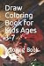 Draw Coloring Book for Kids...
