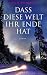 Dass diese Welt ihr Ende hat by Leslie Schwartz