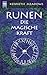 Runen. Die magische Kraft.
