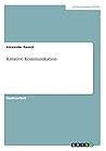 Kreative Kommunikation (German Edition)